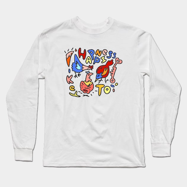 Colorful Chickens I Found the Key to Happiness Surround Yourself with Chickens Long Sleeve T-Shirt by Mochabonk